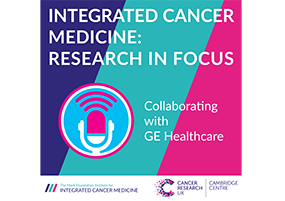 ICM Research in Focus podcast – Collaborating with GE Healthcare