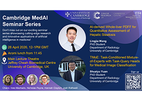 Cambridge MedAI Seminar: “AI-derived Whole-liver PDFF for Quantitative Assessment of Hepatic Steatosis” and “TMoE: Task-Conditioned Mixture-of-Experts with Task-Query Heads for Medical Image Classification”